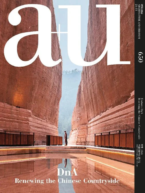 a+u 2024:11 Feature: DnA Renewing the Chinese Countryside