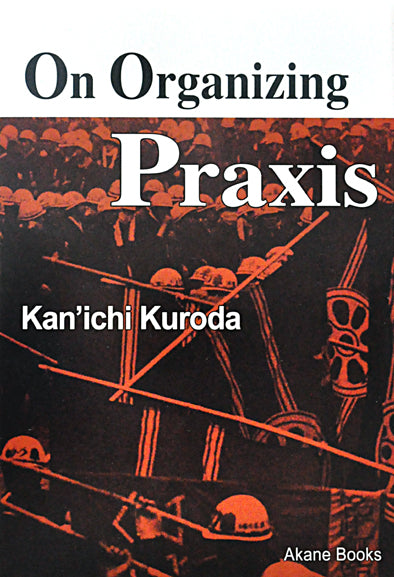 On Organizing Praxis